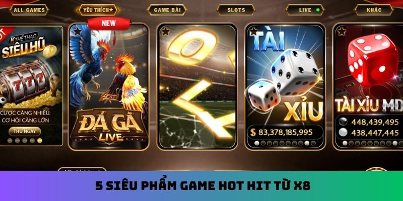 5 siêu phẩm game hot hit từ X8
